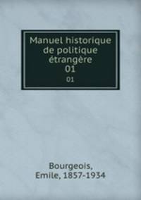 Manuel historique de politique trangre. 01