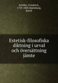 Estetisk-filosofiska diktning i urval och oversattning jamte
