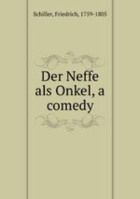 Der Neffe als Onkel, a comedy