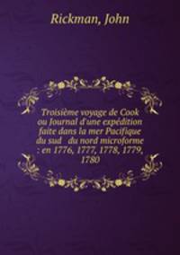 Troisieme voyage de Cook ou Journal d