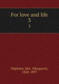 For love and life. 3