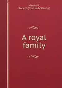 A royal family