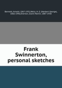 Frank Swinnerton, personal sketches