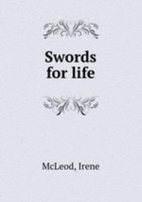 Swords for life
