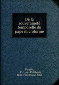 De la souverainete temporelle du pape microforme