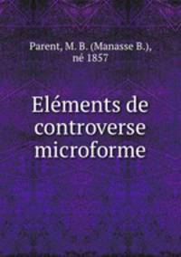 Elements de controverse microforme