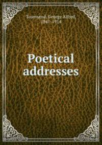 Poetical addresses