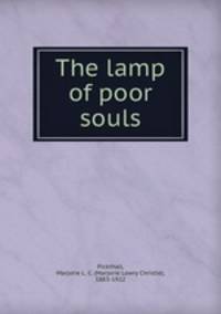 The lamp of poor souls