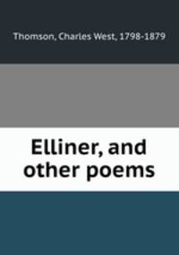 Elliner, and other poems