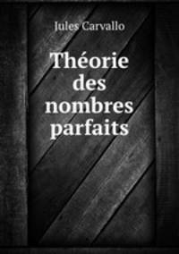 Theorie des nombres parfaits