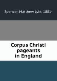 Corpus Christi pageants in England