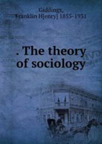 . The theory of sociology
