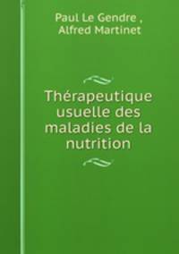 Therapeutique usuelle des maladies de la nutrition