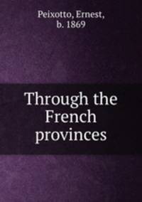 Through the French provinces