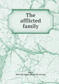 The afflicted family