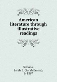 American literature through illustrative readings