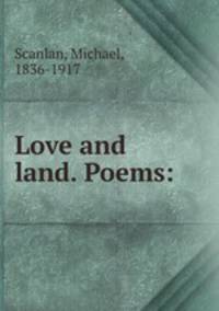 Love and land. Poems: