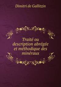 Traite ou description abregee et methodique des mineraux