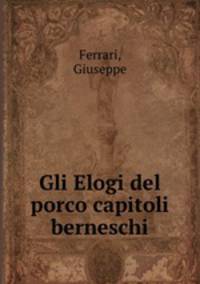 Gli Elogi del porco capitoli berneschi