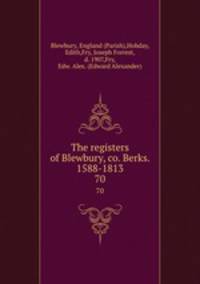 The registers of Blewbury, co. Berks. 1588-1813. 70