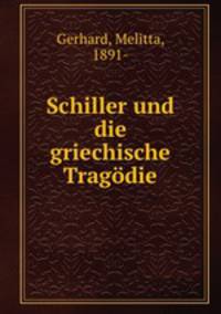 Schiller und die griechische Tragodie