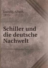 Schiller und die deutsche Nachwelt