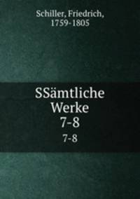 SSmtliche Werke. 7-8