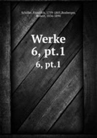 Werke. 6, pt.1