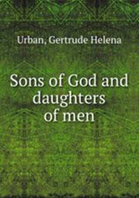 Sons of God and daughters of men