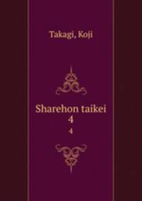 Sharehon taikei. 4