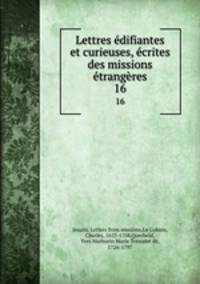 Lettres edifiantes et curieuses, ecrites des missions etrangeres