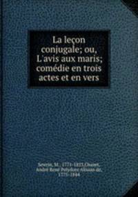 La lecon conjugale; ou, L