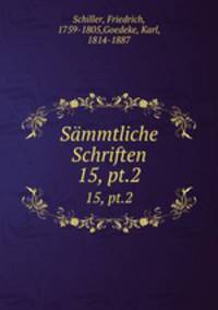 Smmtliche Schriften. 15, pt.2