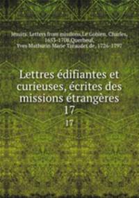 Lettres edifiantes et curieuses, ecrites des missions etrangeres