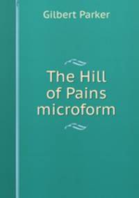 The Hill of Pains microform