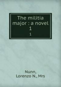 The militia major : a novel. 1