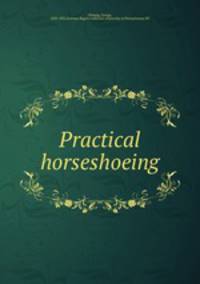 Practical horseshoeing