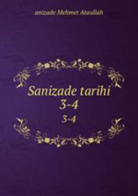 Sanizade tarihi. 3-4