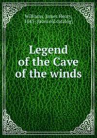 Legend of the Cave of the winds