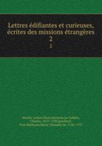 Lettres edifiantes et curieuses, ecrites des missions etrangeres