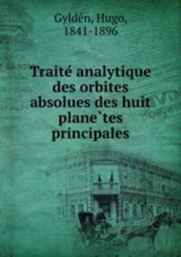 Traite? analytique des orbites absolues des huit plane?tes principales