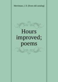 Hours improved; poems