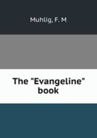 The "Evangeline" book