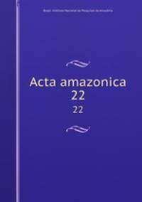 Acta amazonica. 22