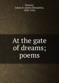At the gate of dreams; poems