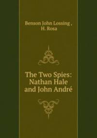 The Two Spies: Nathan Hale and John Andre