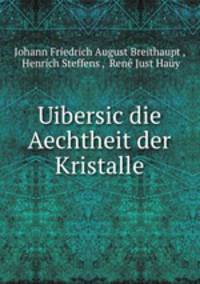 Uibersic die Aechtheit der Kristalle