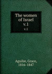 The women of Israel. v.1