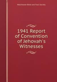 1941 Report of Convention of Jehovah