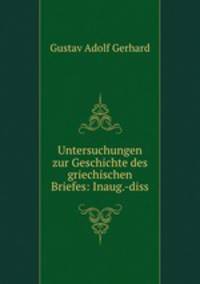 Untersuchungen zur Geschichte des griechischen Briefes: Inaug.-diss